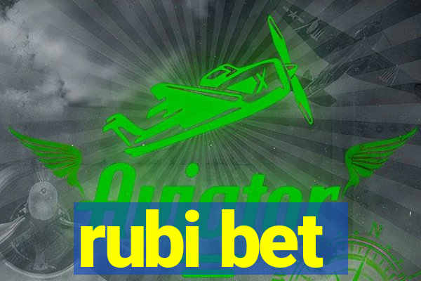 rubi bet